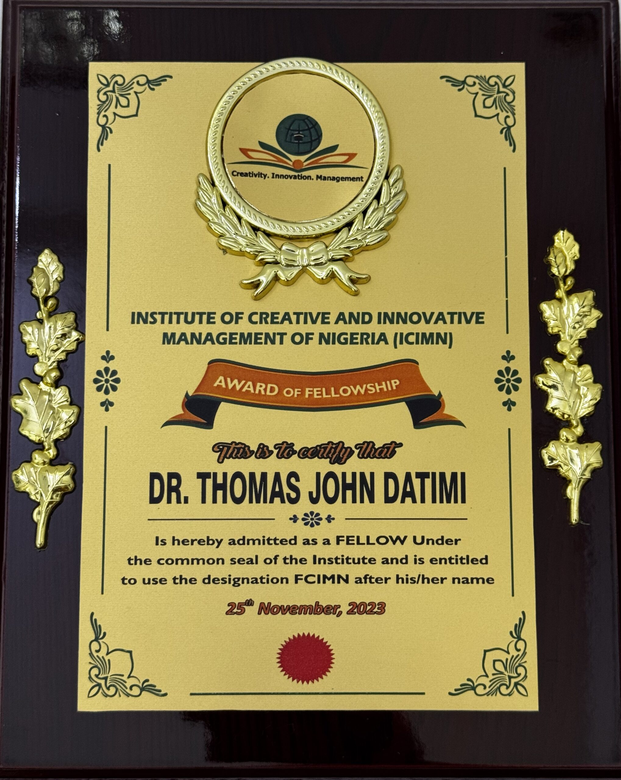 Award of Fellowship (Institute of Creative and Innovative Management of Nigeria – ICIMN)
